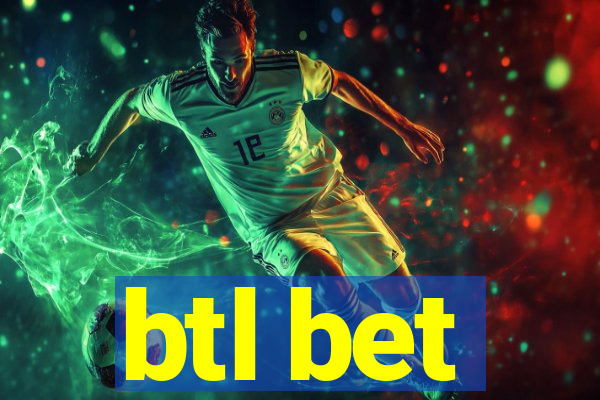 btl bet